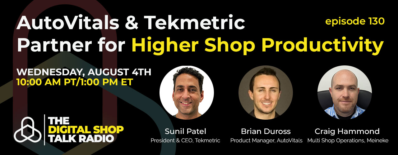 Episode 130 - AutoVitals & Tekmetric Partner for High Shop Productivity