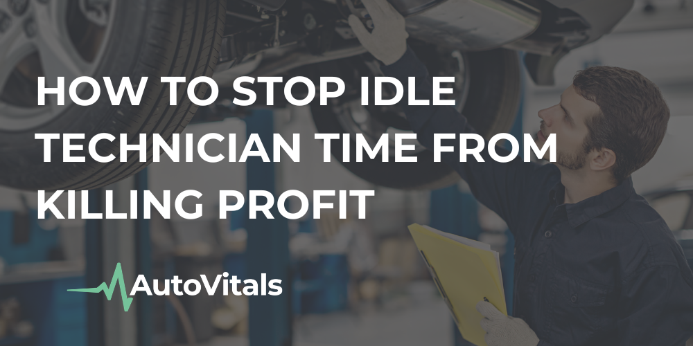 How to Stop Idle Technician Time From Killing Profit