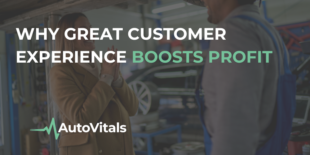 Why Great Customer Experience Boosts Profit