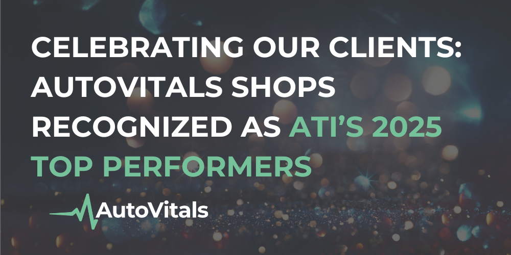 Celebrating Our Clients: AutoVitals Shops Recognized as ATI’s 2025 Top Performers