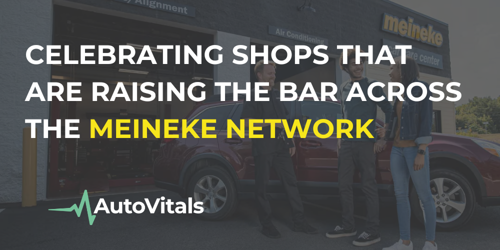 Celebrating Shops That Are Raising the Bar Across the Meineke Network